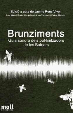 BRUNZIMENTS. Guia sonora dels pol·linitzadors de les Balears