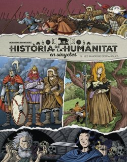 Història de la humanitat en vinyetes 5. LES INVASIONS GERMÀNIQUES
