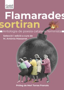 FLAMARADES SORTIRAN. Antologia de poesia catalana feminista