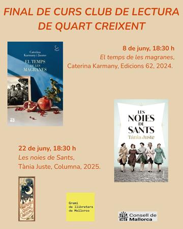 Club de lectura: final de curs amb 'El temps de les magranes' i 'Les noies de Sants' | 