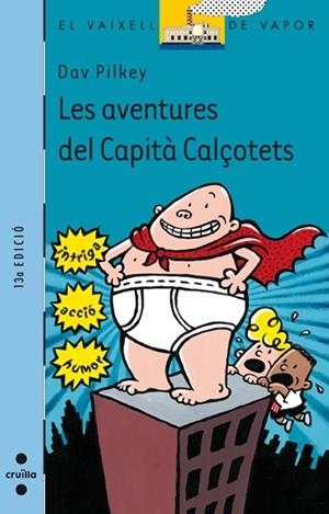 AVENTURES DEL CAPITA CALÇOTETS, LES | 9788466102049 | PILKEY, DAV