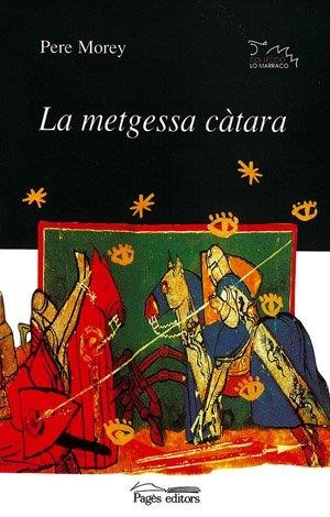 LA METGESSA CÀTARA | 9788479359300 | PERE MOREY