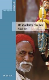 ON SÓN LLIURES ELS ESTELS | 9788447910953 | MIQUEL RAYÓ