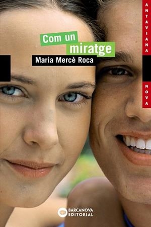 COM UN MIRATGE | 9788448919177 | MARIA MERCÈ ROCA