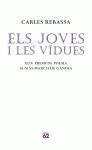 ELS JOVES I LES VÍDUES | 9788429759105 | CARLES REBASSA