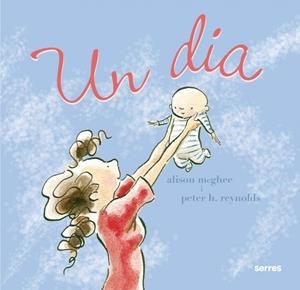 UN DIA | 9788478710690 | ALISON MEGHEE I PETER REYNOLDS