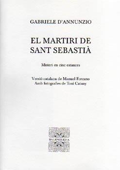 EL MARTIRI DE SANT SEBASTIÀ . MISTERI EN CINC ESTANCES | 9788427351400 | GABRIELE D'ANNUNZIO VERSIÓ DE MANUEL FORCANO AMB F
