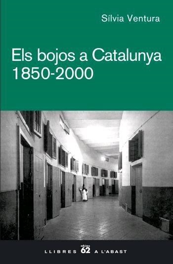 ELS BOJOS A CATALUNYA. 1850-2000 | 9788429760507 | SÍLVIA VENTURA
