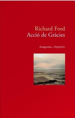 ACCIO DE GRACIES | 9788497872911 | RICHARD FORD