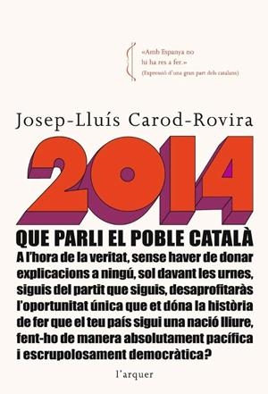 2014 QUE PARLI EL POBLE CATALÀ | 9788496499850 | JOSEP-LLUÍS CAROD-ROVIRA
