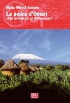 LA PEDRA D'OMARI. UNA AVENTURA AL KILIMANJARO | 9788497913713 | MARTA VILADOT SANTALÓ