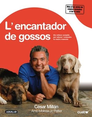 L'ENCANTADOR DE GOSSOS | 9788403099791 | MILLAN, CESAR (1969- )
