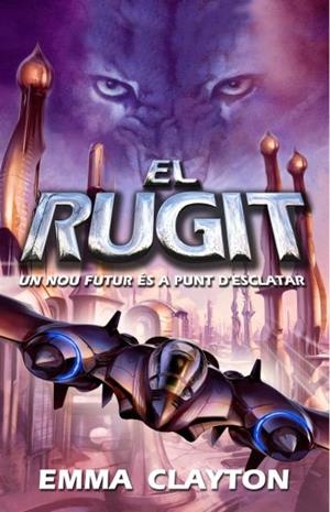 EL RUGIT | 9788497873277 | EMMA CLAYTON