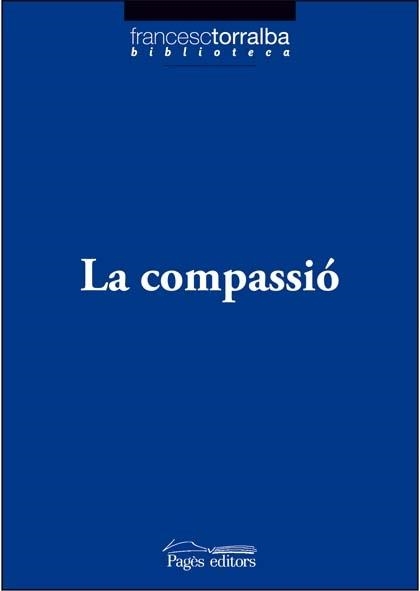 LA COMPASSIO | 9788497796767 | TORRALBA ROSELLO, FRANCESC (1967- )