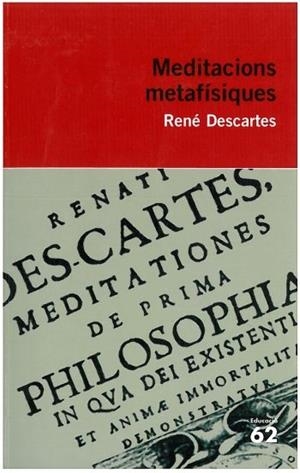 MEDITACIONS METAFÍSIQUES | 9788429761382 | RENÉ DESCARTES
