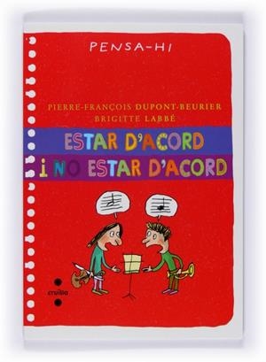 ESTAR D'ACORD I NO ESTAR D'ACORD | 9788466121071 | PIERRE-FRANÇOIS DUPONT-BEURIER / BRIGITTE LABBÉ