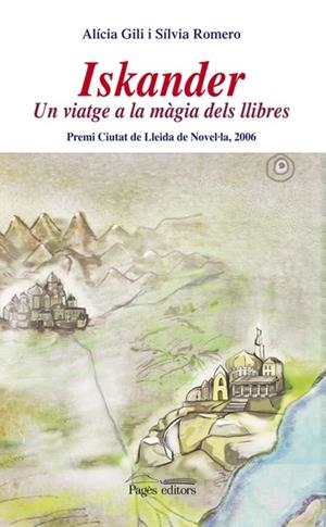 ISKANDER : UN VIATGE A LA MAGIA DELS LLIBRES | 9788497796743 | ALÍCIA GILI I SÍLVIA ROMERO