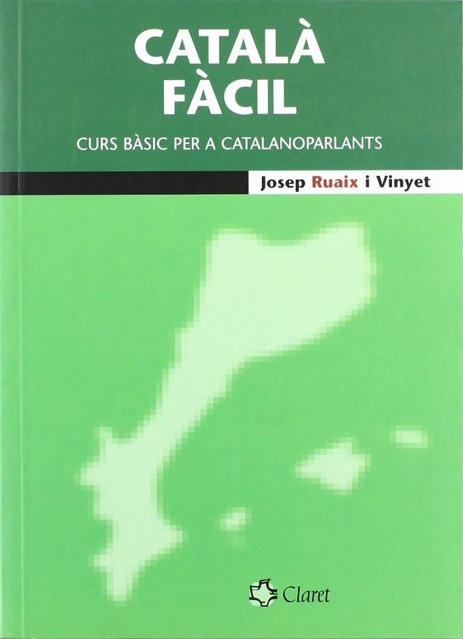 CATALA FACIL. CURS BASIC PER A CATALANOPARLANTS | 9788482978437 | RUAIX I VINYET, JOSEP