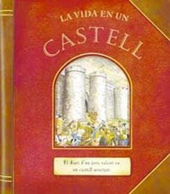 LA VIDA EN UN CASTELL | 9788430566457