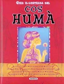 GUIA IL·LUSTRADA DEL COS HUMÀ | 9788430560967