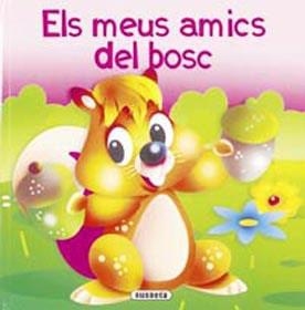 ELS MEUS AMICS DEL BOSC | 9788430566938