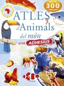 ATLES D'ANIMALS DEL MON AMB ADHESIUS | 9788430564231