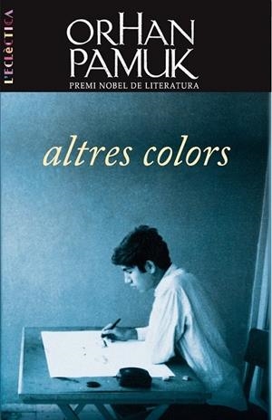 ALTRES COLORS | 9788498243529 | ORHAN PAMUK