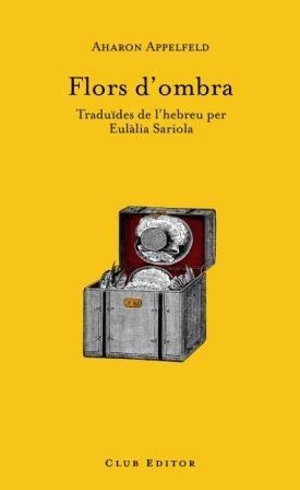 FLORS D'OMBRA | 9788473291378 | AHARON APPELFELD