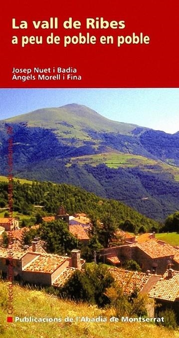 LA VALL DE RIBES A PEU DE POBLE EN POBLE | 9788498831276 | JOSEP NUET I BADIA / ÀNGELS MORELL I FINA