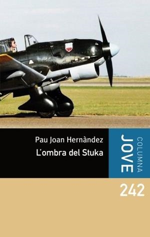 L'OMBRA DEL STUKA | 9788492671625 | PAU JOAN HERNÀNDEZ