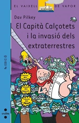 EL CAPITA CALÇOTETS I LA INVASIO DELS EXTRATERRESTRES | 9788466107433 | PILKEY, DAV (1966- )