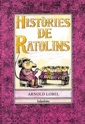 HISTORIES DE RATOLINS | 9788484645801 | ARNOLD LOBEL