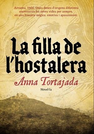 LA FILLA DE L'HOSTALERA | 9788493660192 | ANNA TORTAJADA