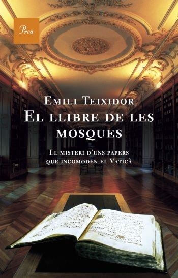 EL LLIBRE DE LES MOSQUES | 9788484377467 | EMILI TEIXIDOR