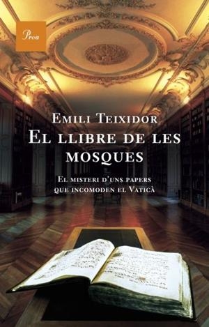 EL LLIBRE DE LES MOSQUES | 9788484377467 | EMILI TEIXIDOR
