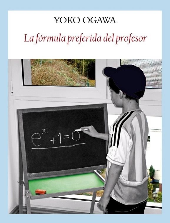 LA FORMULA PREFERIDA DEL PROFESOR | 9788496601376 | OGAWA, YÕKO (1962- )
