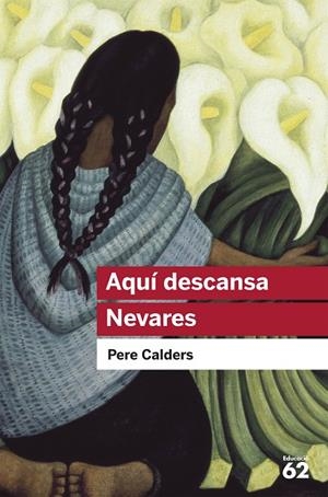 AQUÍ DESCANSA NEVARES | 9788492672615 | PERE CALDERS