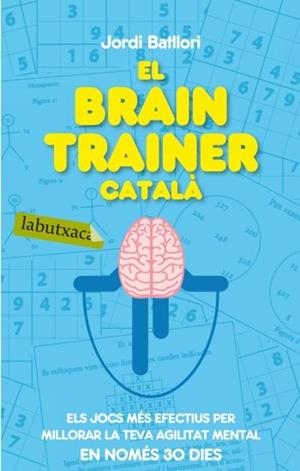 EL BRAIN TRAINER CATALA | 9788499301273 | JORDI BATLLORI