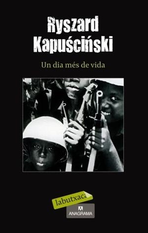 UN DIA MES DE VIDA | 9788499301280 | RYSZARD KAPUSCINNSKI