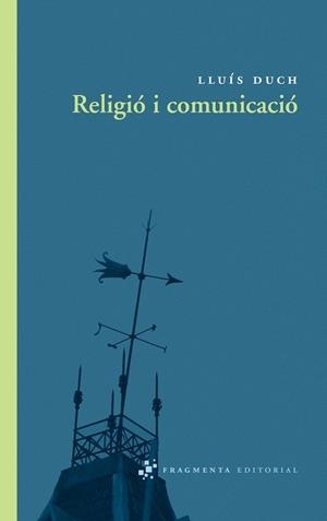 RELIGIO I COMUNICACIO | 9788492416325 | LLUIS DUCH
