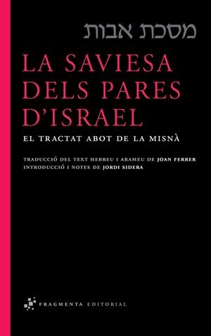 LA SAVIESA DELS PARES D'ISRAEL | 9788492416332 | JOAN FERRER / JORDI SIDERA