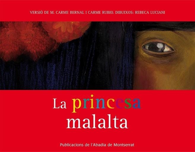 LA PRINCESA MALALTA | 9788498832952 | M CARME BERNAL / CARME RUBIO