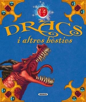 DRACS I ALTRES BESTIES | 9788467701524