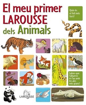 EL MEU PRIMER LAROUSSE DELS ANIMALS | 9788480166669