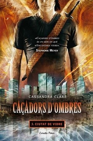 CIUTAT DE VIDRE | 9788499322674 | CASSANDRA CLARE