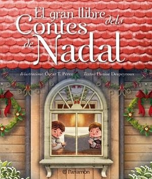 EL GRAN LLIBRE DELS CONTES DE NADAL | 9788434236868 | DEENISE DESPEYROUX