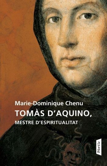 TOMAS D'AQUINO, MESTRE D'ESPIRITUALITAT | 9788498091625 | MARIE-DOMINIQUE CHENU