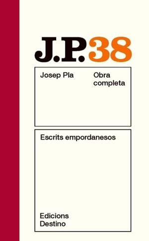 OBRA COMPLETA JOSEP PLA 38 ESCRITS EMPORDANESOS | 9788497101783 | JOSEP PLA