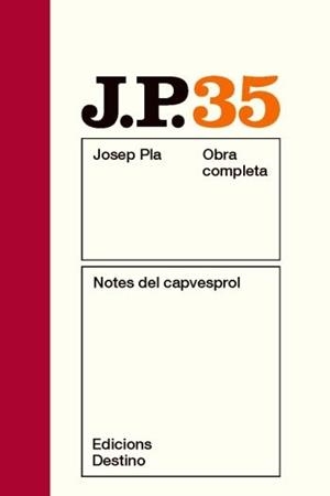 OBRA COMPLETA JOSEP PLA 35 NOTES DEL CAPVESPROL | 9788497101752 | JOSEP PLA