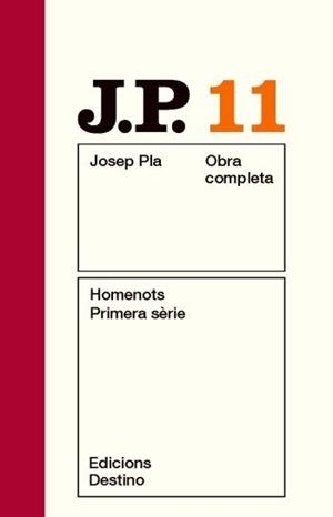 OBRA COMPLETA JOSEP PLA 11 HOMENOTS PRIMERA SERIE | 9788497101516 | JOSEP PLA
